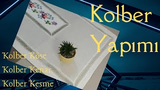 KOLBER YAPIMI  Kolber Nasıl Dikilir [upl. by Havener814]