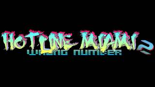 Hotline Miami 2 Wrong Number Soundtrack  Rust [upl. by Borchers]