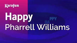 Happy  Pharrell Williams  Karaoke Version  KaraFun [upl. by Delos410]