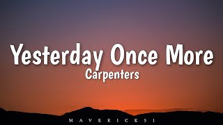 Yesterday Once More LYRICS by Carpenters ♪ [upl. by Llewkcor]