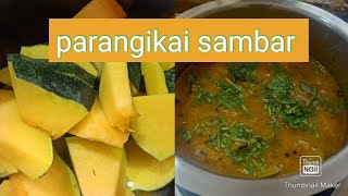 Parangikai sambar recipe  பரங்கிக்காய் சாம்பார்  parrupu kuzhambu [upl. by Almund]