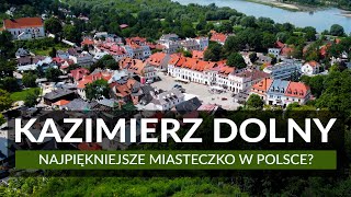 KAZIMIERZ DOLNY  Czy to najpiękniejsze miasteczko w Polsce Przewodnik  Co zobaczyć [upl. by Brett]