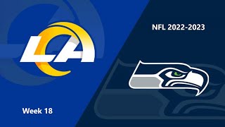 NFL 20222023 Season  Week 18 Rams  Seahawks [upl. by Shelly825]