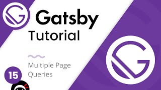 Gatsby Tutorial 15  Multiple Queries [upl. by Anstice]