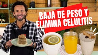 4 Recetas para Bajar de Peso y Eliminar Celulitis fáciles y con ingredientes naturales [upl. by Leisha32]