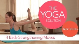 4 BackStrengthening Moves  The Yoga Solution With Tara Stiles [upl. by Apfelstadt]