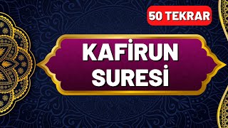 Kafirun Suresi Okunuşu ve Anlamı 50 Tekrar  En Kolay Ezberleme Yöntemi  Okunuşu ve Anlamı [upl. by Gelasius897]