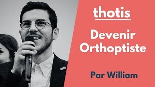 Comment devenir Orthoptiste  Conseils études et débouchés  Thotis [upl. by Assirim]