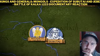 Kings And Generals Mongols  Expedition Of Subutai And Jebe  Battle Of Kalka 1223 Reaction [upl. by Simmie327]