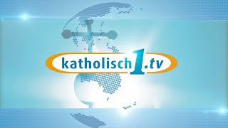 katholisch1tv  das Magazin vom 09012022 KW 12022 [upl. by Inohs776]