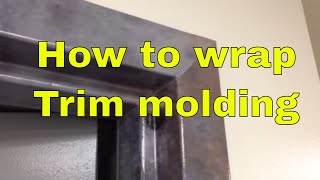 How to wrap door trim molding  Rmwrapscom [upl. by Grannia]