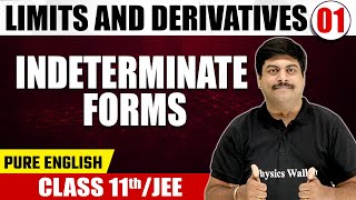 LIMITS amp DERIVATIVES 01  Indeterminate Forms  Math  Pure English  Class 11th JEE [upl. by Aroz786]