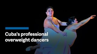 Cubas professional dance troupe for overweight dancers [upl. by Ruelu976]