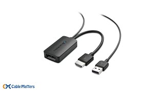 Cable Matters UniDirectional HDMI to DisplayPort Adapter [upl. by Leunas283]