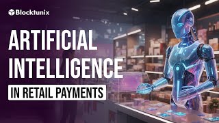 The Future of Retail Payments AIs Impact on Transactions Explained [upl. by Wagner]