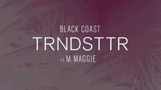 Black Coast  TRNDSTTR Lucian Remix Lyric Video [upl. by Spenser298]