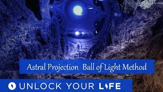 Beginners Astral Projection Hypnosis  Ball of Light and Magnetic Pull Methods [upl. by Sheela]