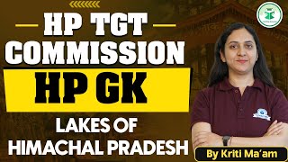 HP TGT Commission 2024 HP GK Lakes of Himachal Pradesh  HP TGT 2024 HP GK Preparation  Civilstap [upl. by Elvia]