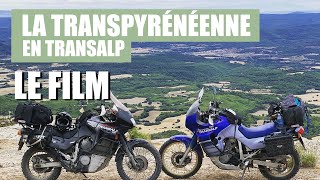 La Transpyrénéenne en 600 Transalp  Le film [upl. by Hallock294]