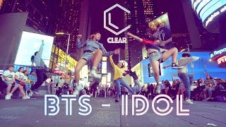 KPOP IN PUBLIC CHALLENGE NYC  4K BTS 방탄소년단  IDOL Dance Cover By CLEAR [upl. by Colvin928]