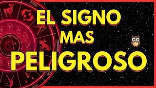 EL SIGNO MAS PELIGROSO DEL ZODIACO ⚠⚠ [upl. by Jelene]