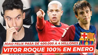 🚨100 CONFIRMADO VITOR ROQUE LLEGARÁ en ENERO JOAO FELIX pasa de 400000 a 4 MILLONES [upl. by Elleynad260]