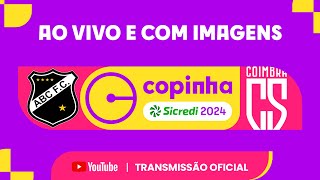 JOGO COMPLETO ABC RN X COIMBRA EC SAF MG  PRIMEIRA FASE  COPINHA SICREDI 2024 [upl. by Hodgson]