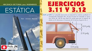 Profejnestática ¡Solución completa de los ejercicios 311 y 312 Estática Beer and Johnston 10th [upl. by Ettenrahc361]