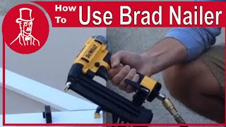 How to use a nail gun  dewalt brad nailer [upl. by Restivo]