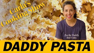 Daddy Pasta  Carlas Cooking Show [upl. by Rector]