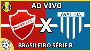 VILA NOVA X AVAÍ AO VIVO BRASILEIRÃO SÉRIE B  DIRETO DO OBA  14072024 [upl. by Dunstan]