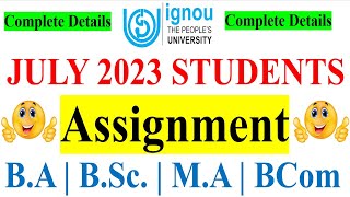 😍IGNOU JULY 2023 Session Students Assignment Complete Details  Assignment Submission  Last Date [upl. by Cheung]