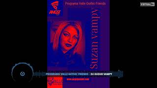 Programa Valle Gothic Friends  DJ Suzan Vampy SynthpopFuturepop Edition  09272024 [upl. by Magbie395]