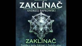 Andrzej Sapkowski  Zaklínač  Zaklínač I Poslední přání 16 Audiotékacz [upl. by Hebrew]