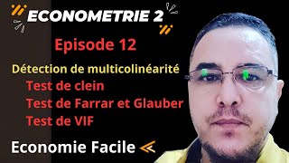 Econométrie 2 quotTest de Kelein Test Farrar et Glauber Test VIFquot Episode 12 [upl. by Sax818]