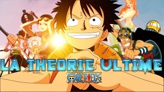 La théorie ULTIME du ONE PIECE   Hypothèse One piece  Épisode 1 v2 [upl. by Esinal]