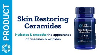 Skin Restoring Ceramides  Life Extension [upl. by Koblas]