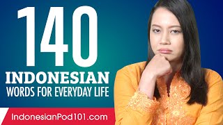 140 Indonesian Words for Everyday Life  Basic Vocabulary 7 [upl. by Aitital845]