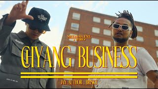 Jay Author Brisky  CHYANG BUSINESS  Official MV [upl. by Asset]