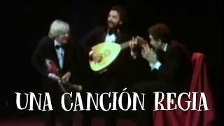 UNA CANCIÓN REGIA · Les Luthiers [upl. by Nadya546]