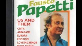 FAUSTO PAPETTI  US AND THEM 320 kBPS [upl. by Sutniuq]