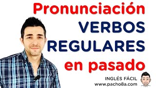 Pronunciacion De Verbos Regulares en Pasado En Ingles  Pronunciation Regular Verbs In Past – PART 5 [upl. by Eikcuhc]