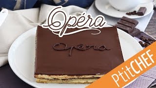 Recette de lOpéra  Ptitchefcom [upl. by Amron]