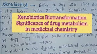 Xenobiotics  Biotransformation  Significance of drug metabolism in medicinal chemistry [upl. by Eiramanit]