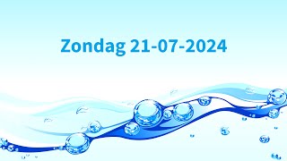 Zondagdienst 21072024  Live  Levend Water Hoensbroek [upl. by Phaedra]