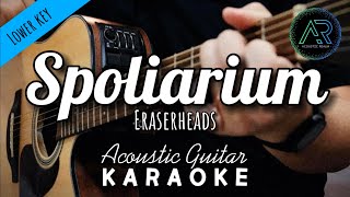 Spoliarium by Eraserheads Lyrics  Lower Key  Acoustic Guitar Karaoke  TZ Audio Stellar X3 [upl. by Eibbob]