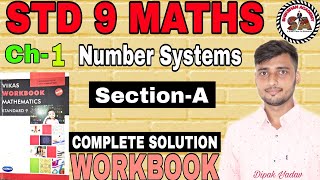 Ch1  SectionA  STD 9 MATHS  Workbook  Number Systems  Vikas Workbook Solution  Ncert [upl. by Adnorehs]