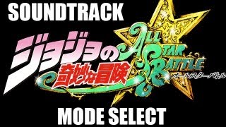 JoJos Bizarre Adventure ASB Soundtrack  Mode Select [upl. by Ragouzis]