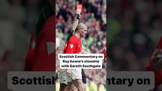 Roy Keanes Red Card v Southgate Unbiased Scottish Commentary from Allaster McKallaster [upl. by Kleinstein]