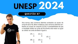 UNESP 2024  QUESTÃO 87  Ana somou dois números distintos sorteados ao acaso do conjunto 8910 [upl. by Eliseo357]